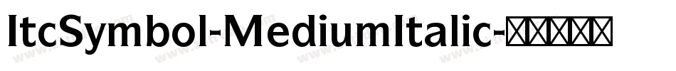 ItcSymbol-MediumItalic字体转换