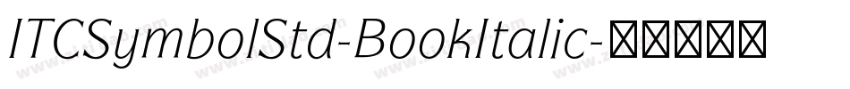 ITCSymbolStd-BookItalic字体转换