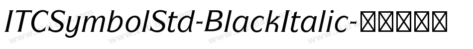 ITCSymbolStd-BlackItalic字体转换