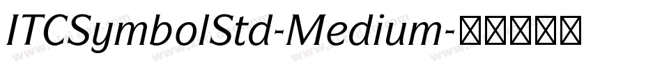 ITCSymbolStd-Medium字体转换