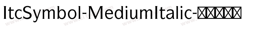 ItcSymbol-MediumItalic字体转换