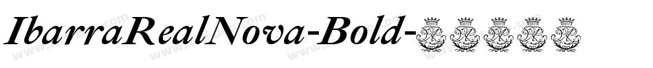 IbarraRealNova-Bold字体转换