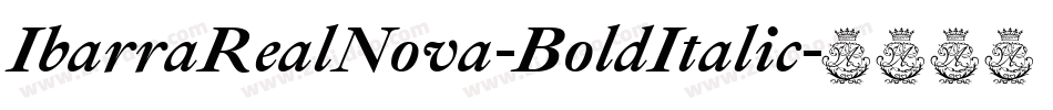 IbarraRealNova-BoldItalic字体转换
