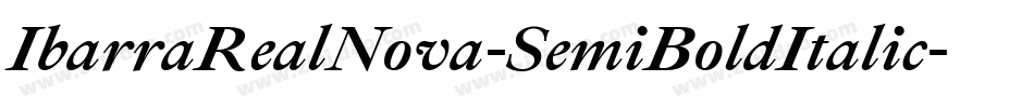 IbarraRealNova-SemiBoldItalic字体转换
