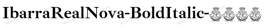 IbarraRealNova-BoldItalic字体转换