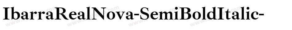 IbarraRealNova-SemiBoldItalic字体转换