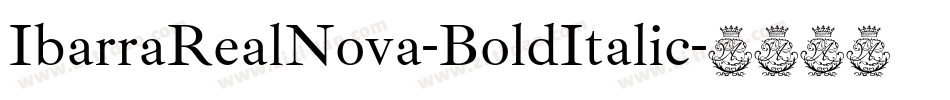 IbarraRealNova-BoldItalic字体转换