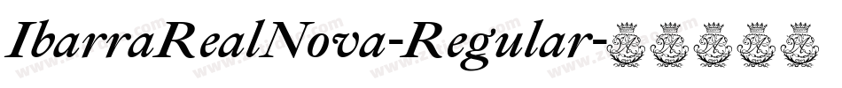 IbarraRealNova-Regular字体转换