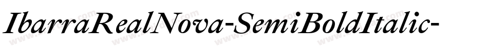 IbarraRealNova-SemiBoldItalic字体转换