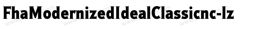 FhaModernizedIdealClassicnc-lzVX字体转换