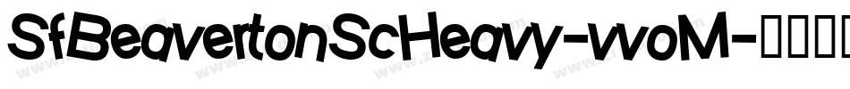 SfBeavertonScHeavy-vvoM字体转换 SfBeavertonScHeavy-vvoM字体转换