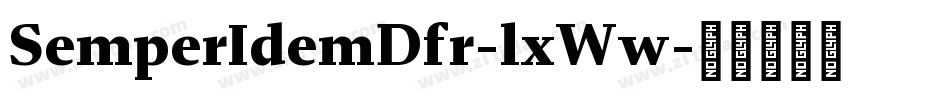 SemperIdemDfr-lxWw字体转换