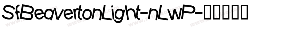 SfBeavertonLight-nLwP字体转换 SfBeavertonLight-nLwP字体转换