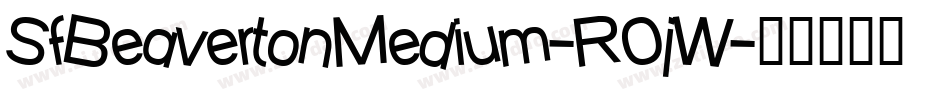 SfBeavertonMedium-R0jW字体转换 SfBeavertonMedium-R0jW字体转换