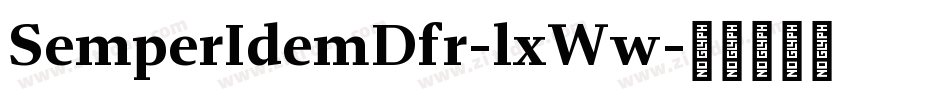 SemperIdemDfr-lxWw字体转换
