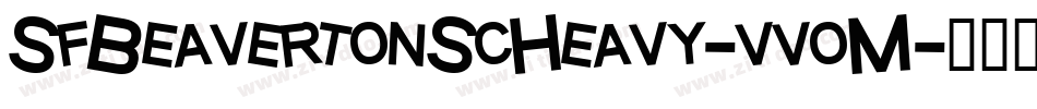 SfBeavertonScHeavy-vvoM字体转换 SfBeavertonScHeavy-vvoM字体转换