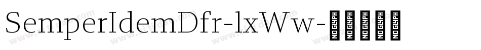 SemperIdemDfr-lxWw字体转换