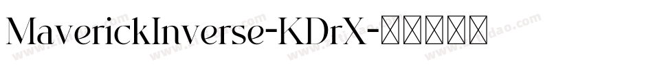 MaverickInverse-KDrX字体转换
