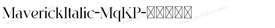 MaverickItalic-MqKP字体转换