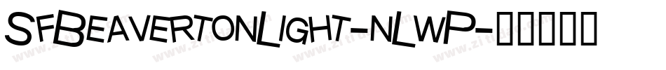 SfBeavertonLight-nLwP字体转换 SfBeavertonLight-nLwP字体转换