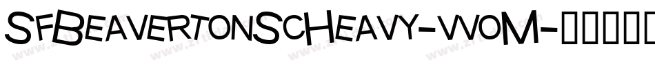 SfBeavertonScHeavy-vvoM字体转换 SfBeavertonScHeavy-vvoM字体转换