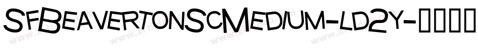 SfBeavertonScMedium-ld2y字体转换 SfBeavertonScMedium-ld2y字体转换