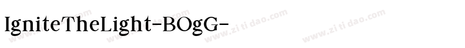 IgniteTheLight-BOgG字体转换