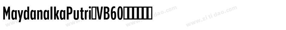MaydanaIkaPutri-VB60字体转换