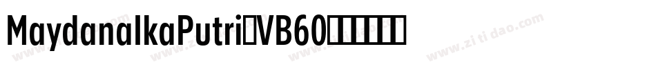 MaydanaIkaPutri-VB60字体转换