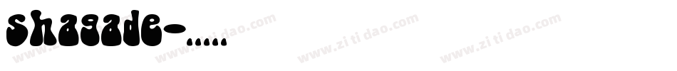 shagade字体转换