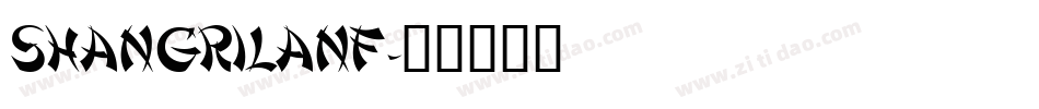 ShangriLaNF字体转换