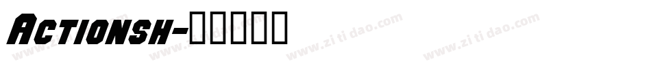 Actionsh字体转换