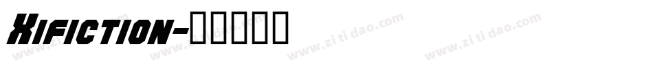 Xifiction字体转换