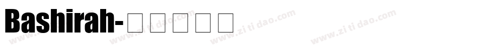 Bashirah字体转换