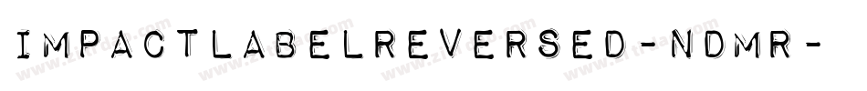 ImpactLabelReversed-nDMR字体转换