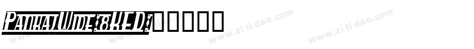 PankajWide-8KED字体转换