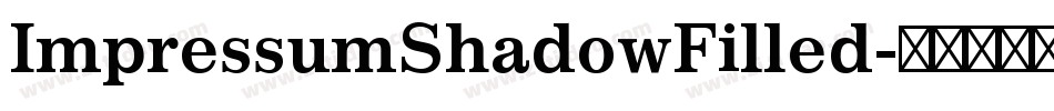 ImpressumShadowFilled字体转换