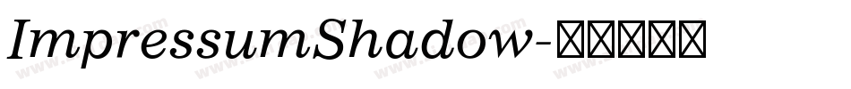 ImpressumShadow字体转换