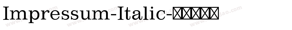 Impressum-Italic字体转换