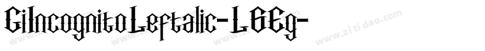 GiIncognitoLeftalic-L6Eg字体转换