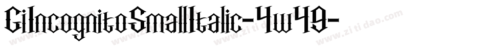 GiIncognitoSmallItalic-4w49字体转换