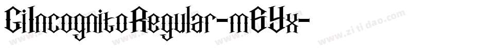 GiIncognitoRegular-m6Yx字体转换
