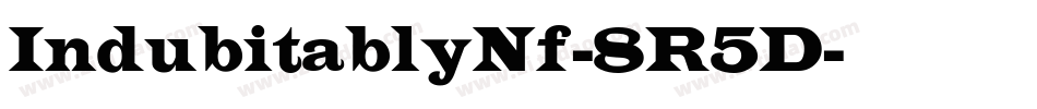 IndubitablyNf-8R5D字体转换