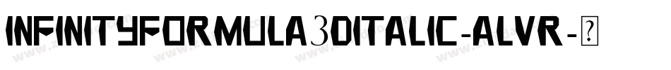 InfinityFormula3DItalic-alVR字体转换