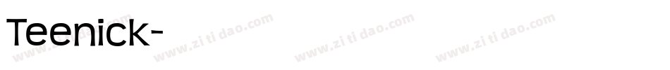 Teenick字体转换