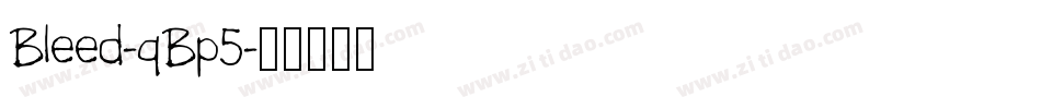 Bleed-qBp5字体转换