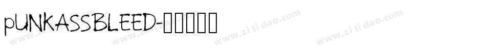 pUNKASSBLEED字体转换