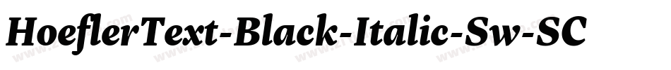 HoeflerText-Black-Italic-Sw-SC字体转换