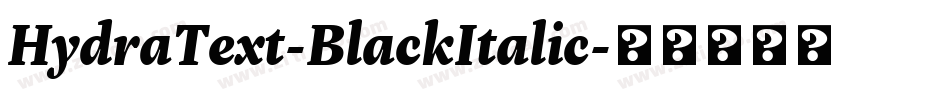 HydraText-BlackItalic字体转换