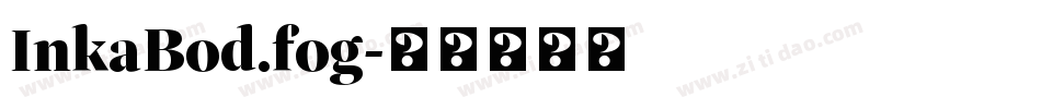 InkaBod.fog字体转换